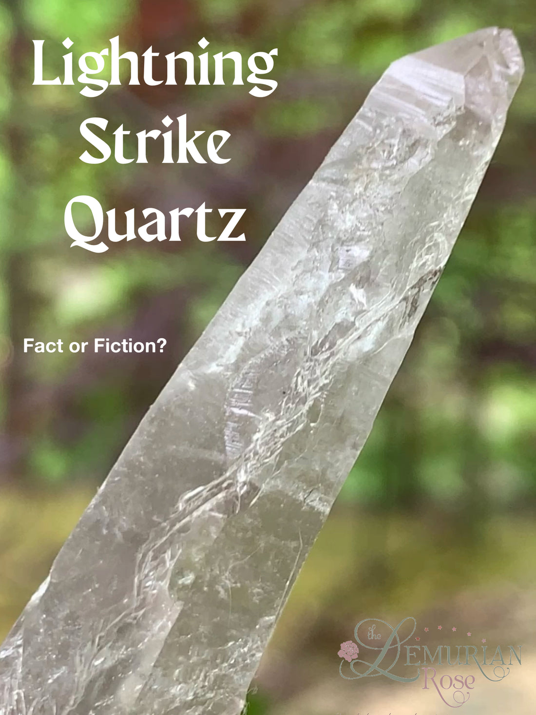 Lightning Strike Quartz--Is It For Real?